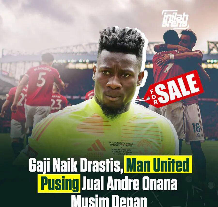 头号负资产?奥纳纳今夏或重返曼联迎加薪,拉爵或需倒贴才能离队